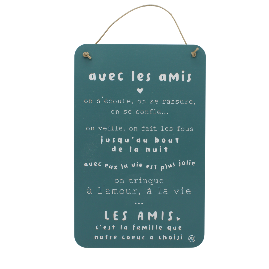 Pancarte à message "Avec les amis"