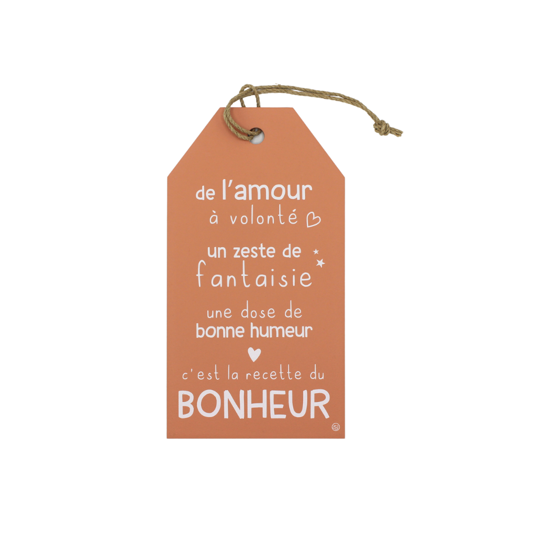 Plaque décorative "La recette du bonheur"