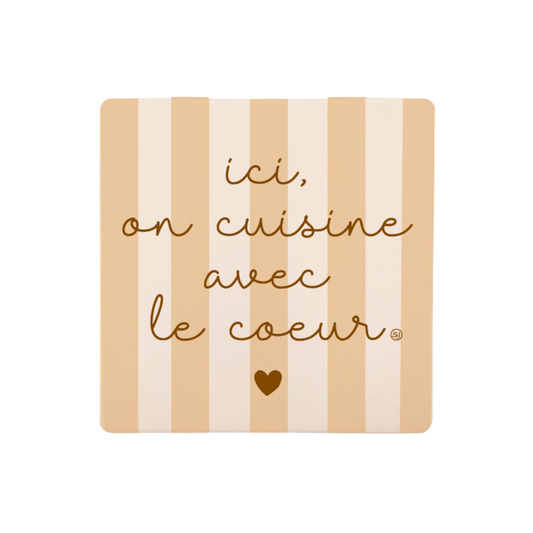 Dessous de plat "Ici on cuisine avec le coeur"