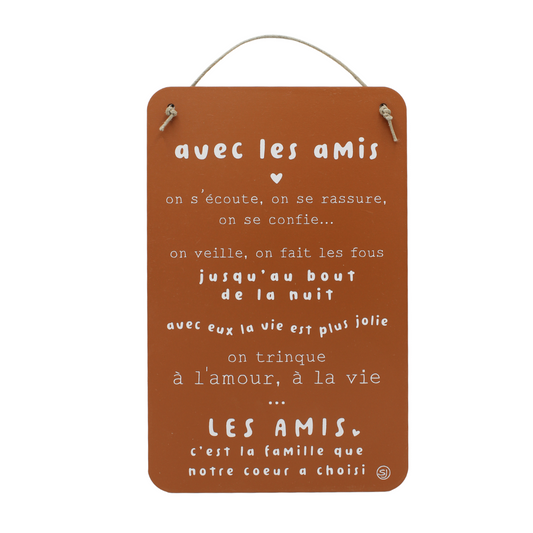 Pancarte à message "Avec les amis"