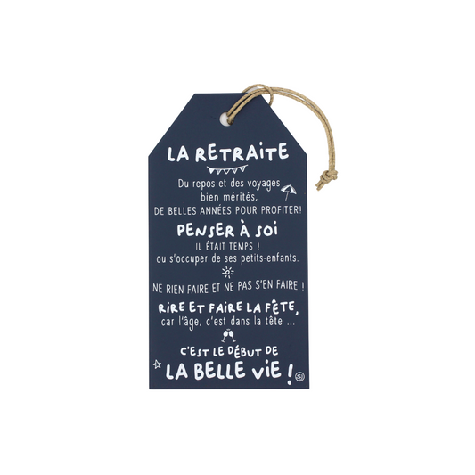 Plaque décorative "La retraite"