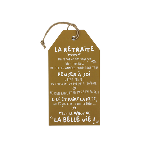 Plaque décorative "La retraite"